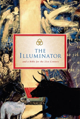 The Illuminator and a Bible for the 21st Century by Various