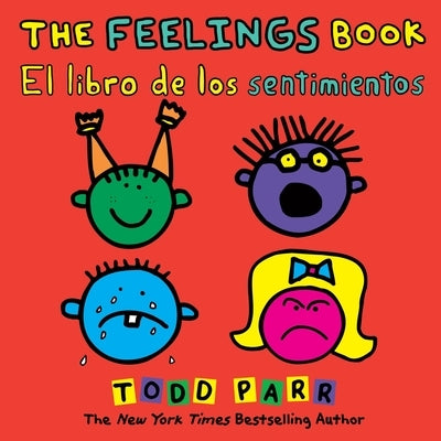 The Feelings Book / El Libro de Los Sentimientos by Parr, Todd