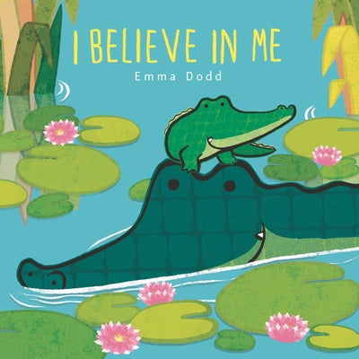 I Believe in Me by Dodd, Emma