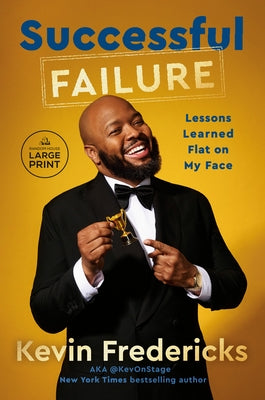 Successful Failure: Lessons Learned Flat on My Face by Fredericks, Kevin