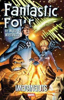 Fantastic Four by Waid & Wieringo: Imaginauts by Waid, Mark