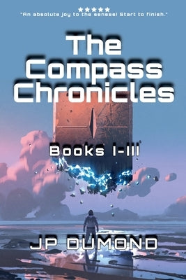 The Compass Chronicles I-III by Dumond, Jean-Pierre