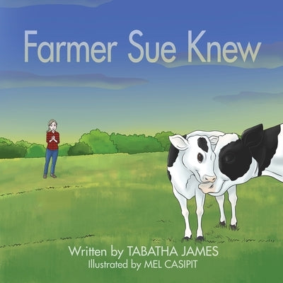 Farmer Sue Knew by James, Tabatha