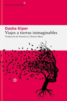 Viajes a Tierras Inimaginables by Kiper, Dasha