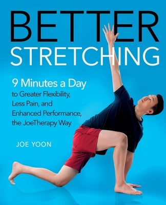 Better Stretching by Yoon, Joe