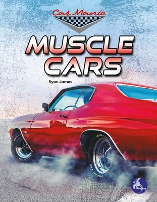 Muscle Cars by James, Ryan