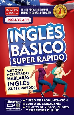 Inglés En 100 Días. Inglés Básico Súper Rápido / English in 100 Days. Basic Engl Ish Super Quick by Ingl&#233;s En 100 D&#237;as