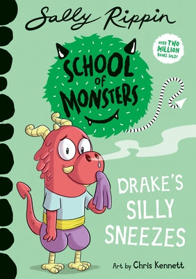Drake's Silly Sneezes: School of Monsters by Rippin, Sally