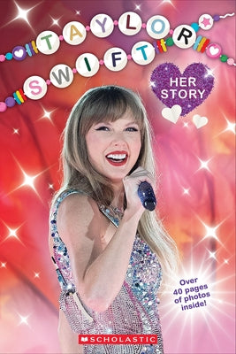 Taylor Swift: Her Story by Mack, Grace