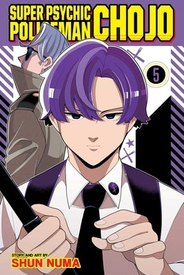 Super Psychic Policeman Chojo, Vol. 5 by Numa, Shun