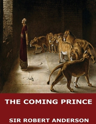 The Coming Prince by Anderson, Robert