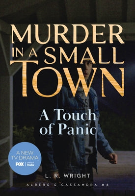 A Touch of Panic: Murder in a Small Town by Wright, L. R.