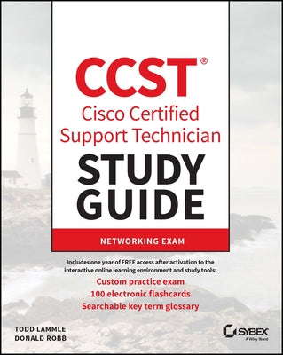 CCST Cisco Certified Support Technician Study Guide: Networking Exam by Lammle, Todd