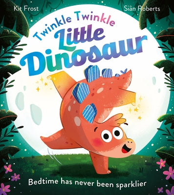 Twinkle Twinkle Little Dinosaur by Frost, Kit