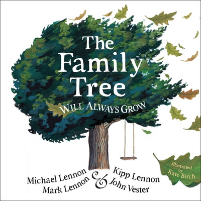 The Family Tree Will Always Grow by Lennon, Michael