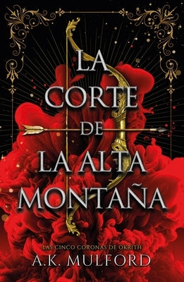 Corte de la Alta Montaña, La by Mulford, A. K.