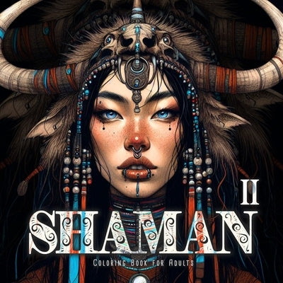 Shaman Coloring Book for Adults 2: Female Shaman Coloring Book Grayscale Spiritual Grayscale Coloring Book by Publishing, Monsoon