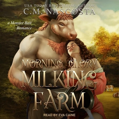 Morning Glory Milking Farm by Nascosta, C. M.