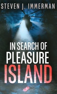 In Search of Pleasure Island by Immerman, Steven J.