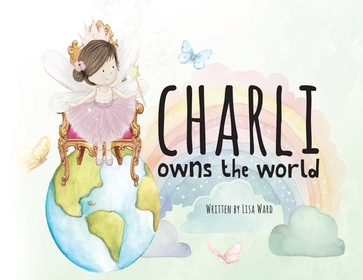 Charli owns the world by Ward, Lisa