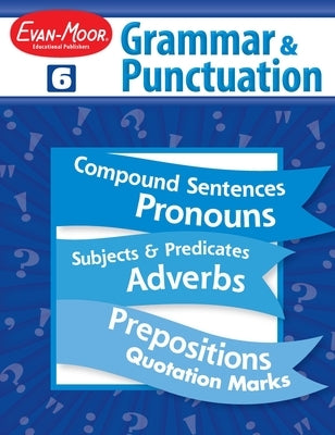 Grammar & Punctuation, Grade 6 Teacher Resource by Evan-Moor Educational Publishers