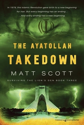 The Ayatollah Takedown by Scott, Matt