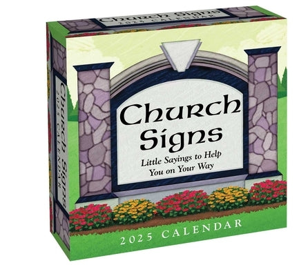 Church Signs 2025 Day-To-Day Calendar: Little Sayings to Help You on Your Way by Andrews McMeel Publishing