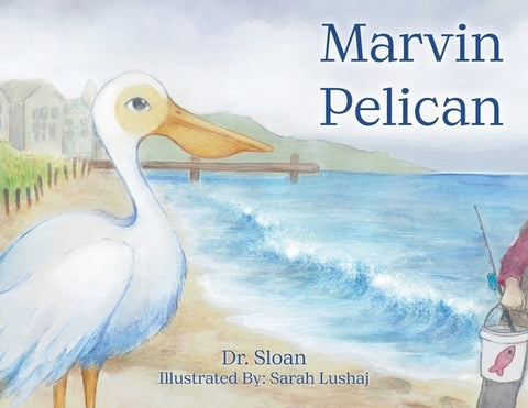 Marvin Pelican by Dr Sloan