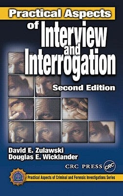 Practical Aspects of Interview and Interrogation by Zulawski, David E.