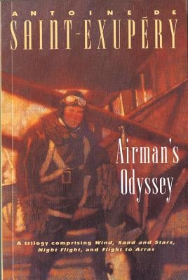 Airman's Odyssey by de Saint-Exup&#195;&#169;ry, Antoine