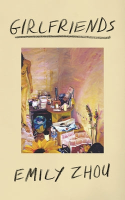 Girlfriends by Zhou, Emily