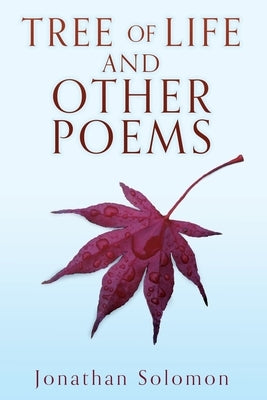 Tree of Life and Other Poems by Solomon, Jonathan