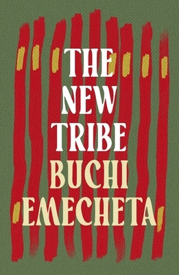 The New Tribe by Emecheta, Buchi