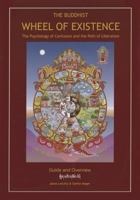 The Buddhist Wheel of Existence Guide by Mager, Stefan
