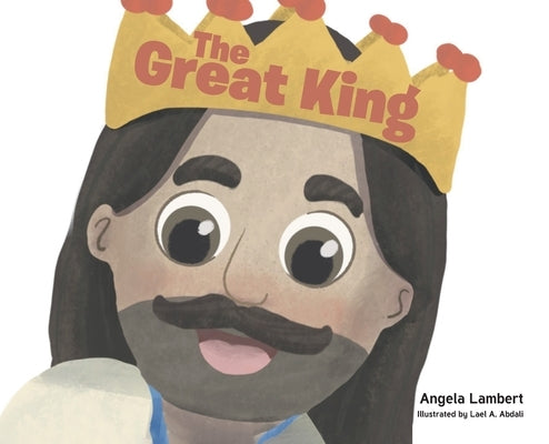 The Great King by Lambert, Angela