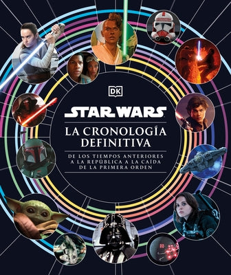 Star Wars La Cronología Definitiva (Star Wars Timelines) by Fry, Jason