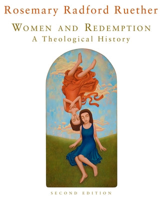 Women and Redemption: A Theological History by Ruether, Rosemary Radford