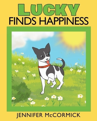 Lucky Finds Happiness by McCormick, Jennifer