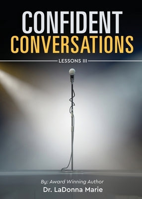 Lessons III: Confident Conversations by Marie, Ladonna