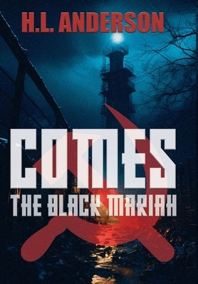 Comes the Black Mariah by Anderson, H. L.