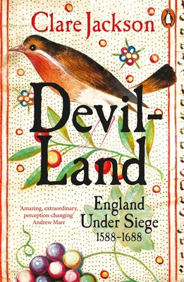 Devil-Land: England Under Siege, 1588-1688 by Jackson, Clare