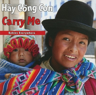 Hay Cong Con/Carry Me by Star Bright Books