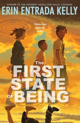 The First State of Being by Kelly, Erin Entrada