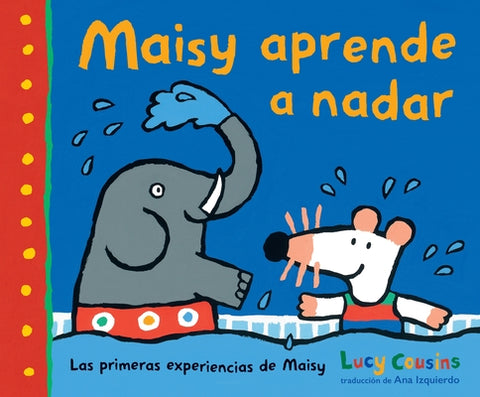 Maisy Aprende a Nadar by Cousins, Lucy