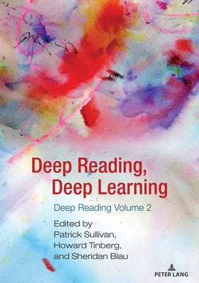 Deep Reading, Deep Learning: Deep Reading Volume 2 by Horning, Alice S.