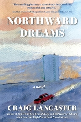 Northward Dreams by Lancaster, Craig