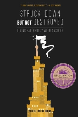 Struck Down but Not Destroyed by Hibbs, Pierce Taylor