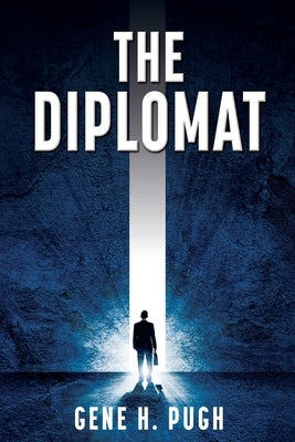 The Diplomat by Pugh, Gene H.