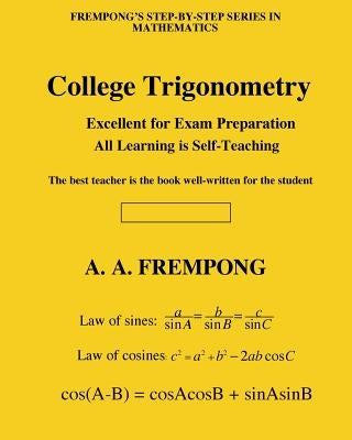 College Trigonometry by Frempong, A. a.