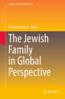 The Jewish Family in Global Perspective by Hartman, Harriet